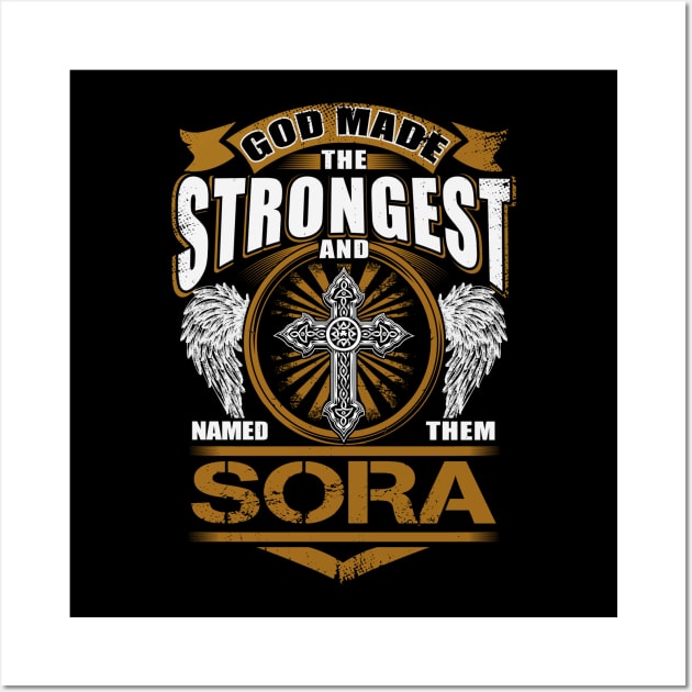 Sora Name T Shirt - God Found Strongest And Named Them Sora Gift Item Wall Art by reelingduvet